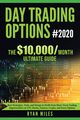 Day Trading Options Ultimate Guide 2020, Miles Ryan