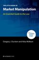 The Little Book of Market Manipulation, Durston Gregory J