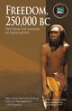 Freedom, 250,000 BC, Matthews Bonnye