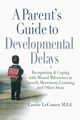 A Parent's Guide to Developmental Delays, LeComer Laurie Fivozinsky