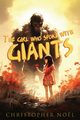 The Girl Who Spoke with Giants, Nol Christopher