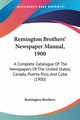 Remington Brothers' Newspaper Manual, 1900, Remington Brothers