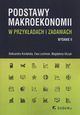 Podstawy makroekonomii w przykadach i zadaniach, Olczyk Magdalena, Kordalska Aleksandra, Lechman Ewa