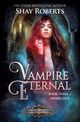Vampire Eternal, Roberts Shay