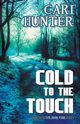 Cold to the Touch, Hunter Cari
