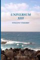 UNIVERSUM XIII, THIERRY VINCENT