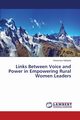 Links Between Voice and Power in Empowering Rural Women Leaders, Nakijoba Rosemary