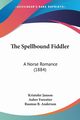 The Spellbound Fiddler, Janson Kristofer