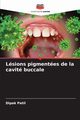 Lsions pigmentes de la cavit buccale, Patil Dipak