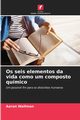 Os seis elementos da vida como um composto qumico, Wallman Aaron