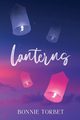 Lanterns, Torbet Bonnie