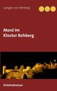 Mord im Kloster Rehberg, von Rehberg Juergen