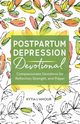 Postpartum Depression Devotional, L'amour Kytia
