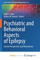 Psychiatric and Behavioral Aspects of Epilepsy, 