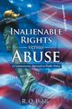 Inalienable Rights versus Abuse, R. Q. Public