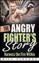 The Angry Fighter's Story, Vincent Bill