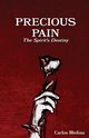 Precious Pain, Medina Carlos
