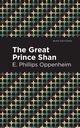 The Great Prince Shan, Oppenheim E. Phillips
