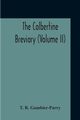 The Colbertine Breviary (Volume Ii), Gambier-Parry T. R.