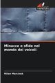 Minacce e sfide nel mondo dei veicoli, Marcinek Milan