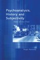 Psychoanalysis, History and Subjectivity, Kennedy Roger