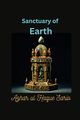 Sanctuary of Earth, Sario Azhar ul Haque