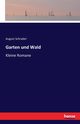 Garten und Wald, Schrader August