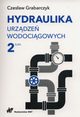 Hydraulika urzdze wodocigowych Tom 2, Grabarczyk Czesaw