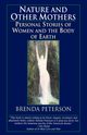 Nature and Other Mothers, Peterson Brenda