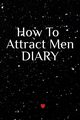 How To Attract Men Diary, Martins Emmie