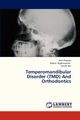 Temperomandibular Disorder (Tmd) and Orthodontics, Prakash Amit
