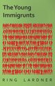 The Young Immigrunts, Lardner Ring Jr.
