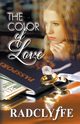 The Color of Love, Radclyffe