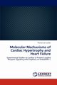 Molecular Mechanisms of Cardiac Hypertrophy and Heart Failure, von Lueder Thomas