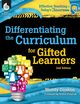 Differentiating the Curriculum for Gifted Learners 2nd Edition, Conklin Wendy