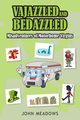 Vajazzled and Bedazzled, Meadows John