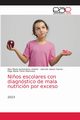 Ni?os escolares con diagnstico de mala nutricin por exceso, Santandreu Uriarte Elsa Maria