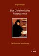 Das Geheimnis des Roterodamus, Seeliger Ewger