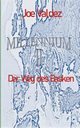 Millennium II, Valdez Joe