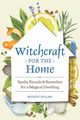 Witchcraft for the Home, Dylan Mystic