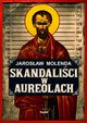 Skandalici w aureolach, Molenda Jarosaw