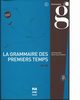 Grammaire des premiers temps B1-B2 + CD MP3, Abry Dominique, Chalaron Marie-Laure