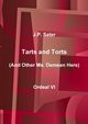 Tarts and Torts, Sater J.P.