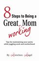 8 Steps to Being a Great Working Mom, Gagel Gretchen