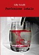 Perfezione letale, Sciolli Lilly