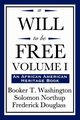 A Will to Be Free, Vol. I (an African American Heritage Book), Washington Booker T.