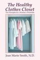 The Healthy Clothes Closet, Smith Jean Marie