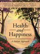 Health and Happiness, Robert W Wildman II