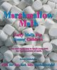 Marshmallow Math; Early Math for Young Children, Schindeler Trevor