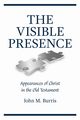The Visible Presence, Burris John M